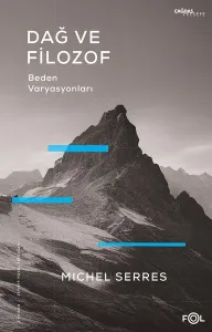 Dağ ve Filozof ;Beden Varyasyonları