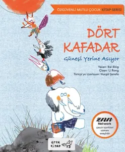 Dört Kafadar Güneşi Yerine Asıyor