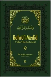 Bahrü'l-Medîd 9; Tefsîril - Kurânil-Mecid