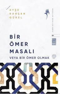 Bir Ömer Masalı; Veya bir Ömer Olmak