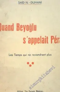 Quand Beyoğlu s'appelait Pera (Les Temps Qui ne reviendront Plus) -        1956