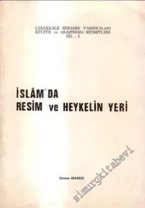 İslâm'da Resim ve Heykelin Yeri -        1974