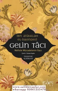 Gelin Tacı - Nefisle Mücadelenin İlacı