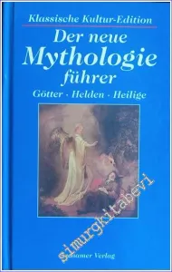 Der neue Mythologieführer: Götter, Helden, Heilige CİLTLİ -        1996