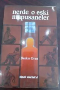 Nerde O Eski Mapusaneler