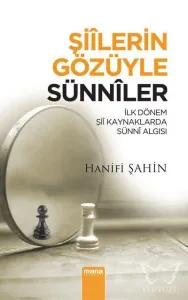 Şiilerin Gözüyle Sünniler; İlk Dönem Şii Kaynaklarda Sünni Algısı