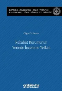 Rekabet Kurumunun Yerinde İnceleme Yetkisi