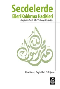 Secdelerde Elleri Kaldırma Hadisleri