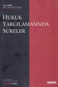 Hukuk Yargılamasında Süreler