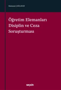Öğretim Elemanları Disiplin ve Ceza Soruşturması