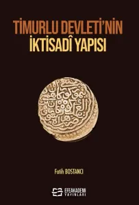 Timurlu Devleti'nin İktisadî Yapısı