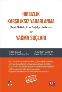 Hırsızlık, Karşılıksız Yararlanma ve Yağma Suçları