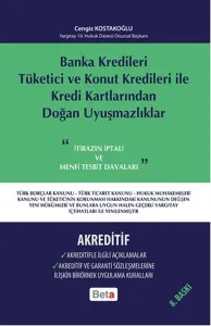 Banka Kredileri Tüketici ve Konut Kredileri ile Kredi Kartlarından Doğan Uyuşmazlıklar- Akreditif (Ciltli)