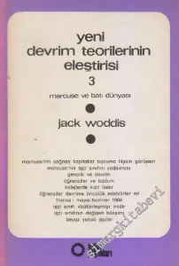 Yeni Devrim Teorilerinin Eleştirisi - 3 / Marcuse ve Batı Dünyası -