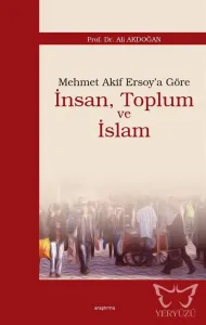 Mehmet Akif Ersoy'a Göre İnsan, Toplum ve İslam