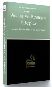 Susma ve Konuşma Edepleri