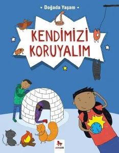 Doğada Yaşam-Kendimizi Koruyalım