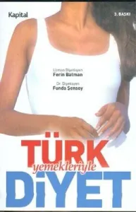 Türk Mutfağıyla Diyet Etkili, Sağlıklı, Başarılı Kalori Cetveli Türk Mutfağıyla Diyet Etkili, Sağlıklı, Başarılı Kalori Cetveli