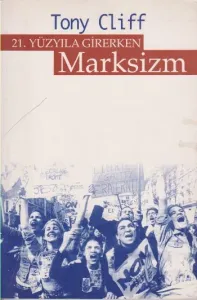 21. Yüzyıla Girerken Marksizm