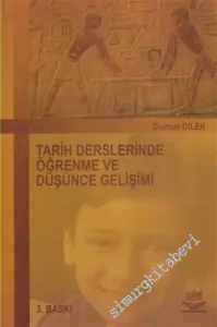 Tarih Derslerinde Öğrenme ve Düşünce Gelişimi -         2007