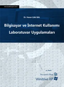 Bilgisayar ve İnternet Kullanımı Laboratuvar Uygulamaları; Microsoft Office, Windows XP