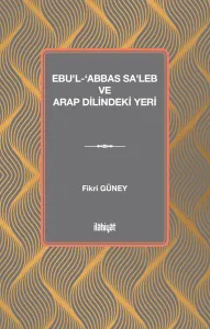 Ebu'l-‘Abbas Sa'leb ve Arap Dilindeki Yeri