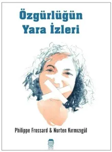 Özgürlüğün Yara İzleri