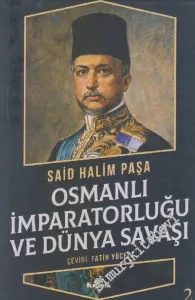 Osmanlı İmparatorluğu ve Dünya Savaşı -         2019