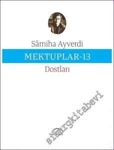 Mektuplar 13 - Dostları -         2022