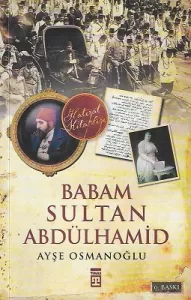 Babam Sultan Abdülhamid