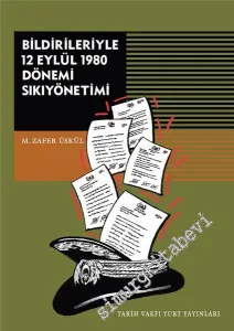 Bildirileriyle 12 Eylül 1980 Dönemi Sıkıyönetimi -         2018