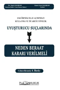 Uyuşturucu Suçlarında Neden Beraat Kararı Verilmeli 4.Baskı