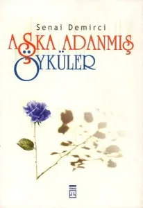 Aşka Adanmış Öyküler