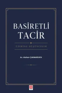 Basiretli Tacir Üzerine Düşünceler