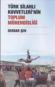 Türk Silahlı Kuvvetleri'nin Toplum Mühendisliği