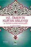 Hz.Ömer'in Kur'an Anlayışı ve Tefsir İlmine Katkıları