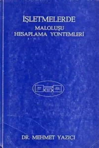 İşletmelerde Maloluşu Hesaplama Yöntemleri