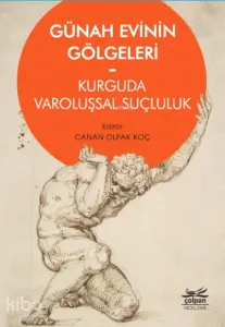 Günah Evinin Gölgeleri ;Kurguda Varoluşsal