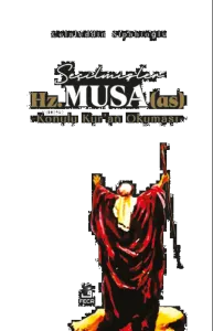 Seçilmişler Hz. Musa (as)