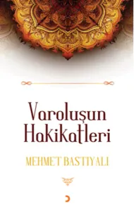 Varoluşun Hakikatleri