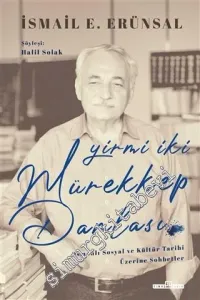 Yirmi İki Mürekkep Damlası : Osmanlı Sosyal ve Kültür Tarihi Üzerine Konuşmalar -