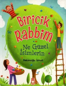 Biricik Rabbim Ne Güzel İsimlerin