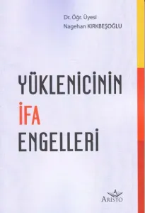 Yüklenicinin İfa Engelleri
