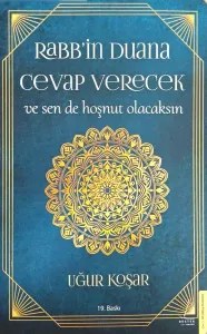Rabbin Duana Cevap Verecek ve Sen de Hoşnut Olacaksın