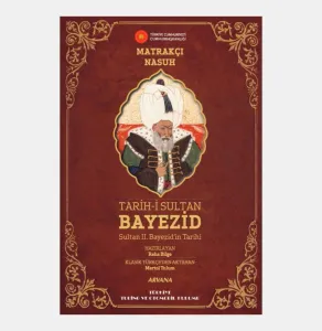 Tarih-i Sultan Bayezid Sultan II. Bayezid'in Tarihi (Tıpkıbasım ile birlikte)