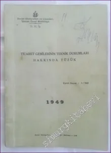 Ticaret Gemilerinin Teknik Durumları Hakkında Tüzük - Karar Sayısı: 3/7040 -        1949
