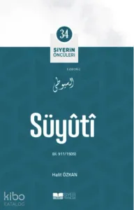 Siyerin Öncüleri 34 - Süyuti