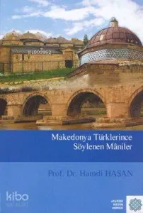 Makedonya Türklerince Söylenen Maniler