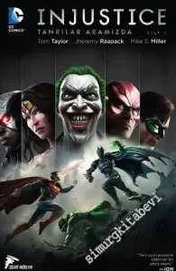 Injustice: Tanrılar Aramızda Cilt 1 -
