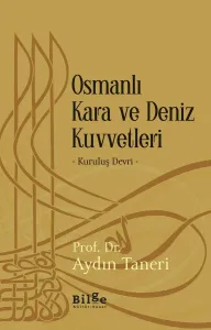 Osmanlı Kara ve Deniz Kuvvetleri-Kuruluş Devri-